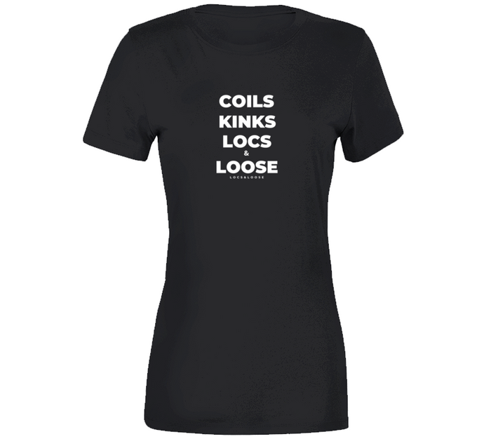 Coils Kinks Locs + Loose Premium Ladies T Shirt