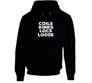 Coils Kinks Locs + Loose  Hoodie Black